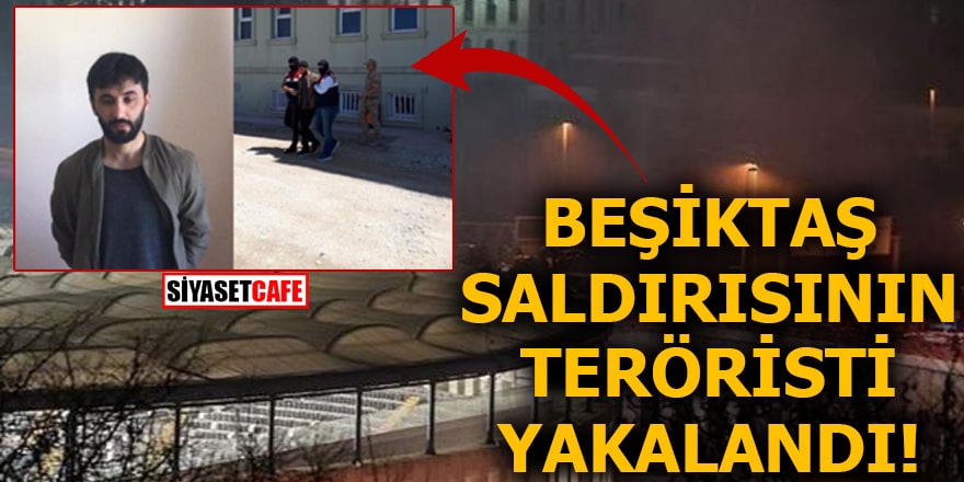 Beşiktaş saldırısının teröristi yakalandı