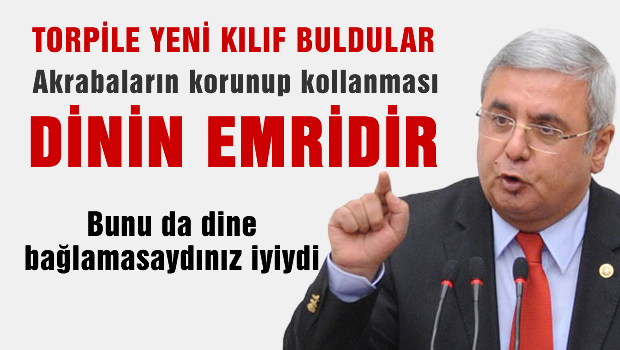AKP'li Metiner torpile dini kılıfı buldu