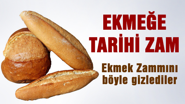 Ekmeğe Tarihi Zam