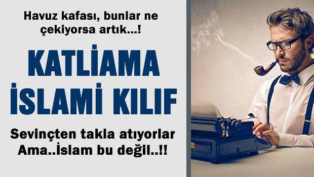 Havuz kafa işte, Katliama İslami kılıf
