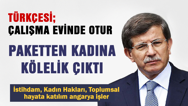 Kadınlardan Davutoğlu'na tepki