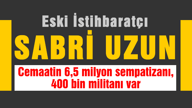 Sabri Uzun'dan olay yaratacak açıklamalar