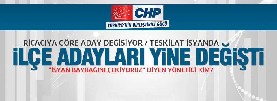 CHP'de yine aday değişimi! Parti karıştı