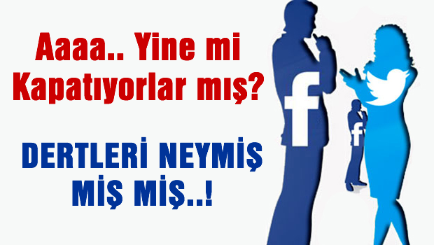 Twitter ve Facebook için kapatma kararı