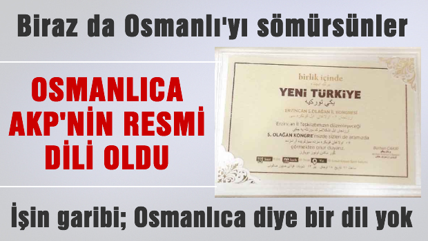 Osmanlıca AKP'nin resmi dili oldu