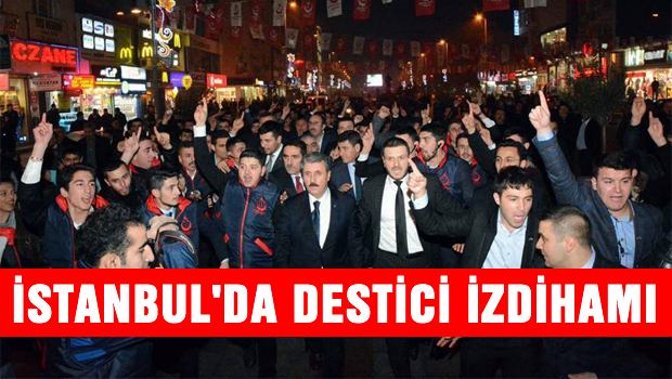 İstanbul'da Mustafa DESTİCİ izdihamı