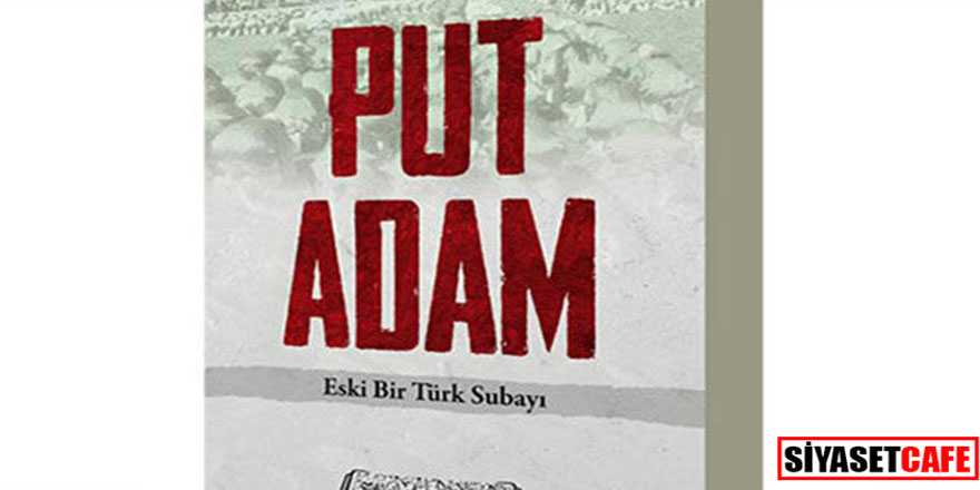 Atatürk'e hakaret eden "Put Adam" kitabına soruşturma