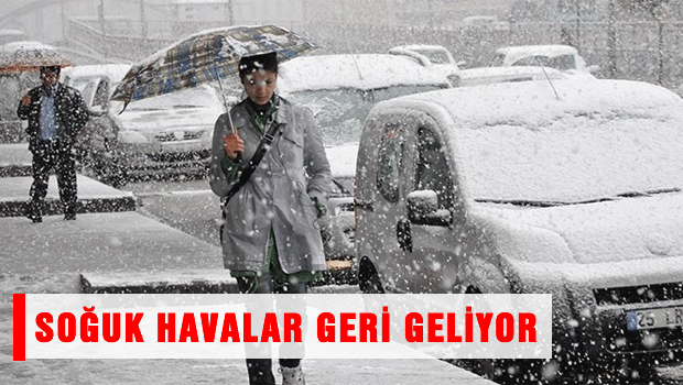Soğuk hava geri dönüyor