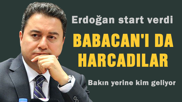 Babacan'ı da harcadılar