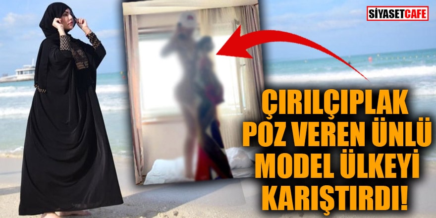 Çırılçıplak poz veren ünlü model ülkeyi karıştırdı!