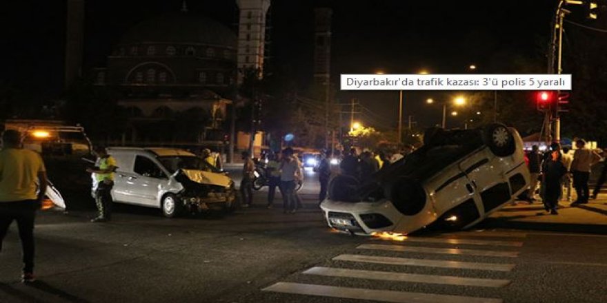Diyarbakır’da trafik kazası; 3’ü polis 5 yaralı