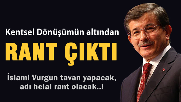 'Kentsel Dönüşüm'ün altından bakın ne çıktı