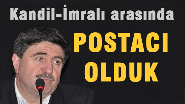 Altan Tan'dan 'postacı' itirafı