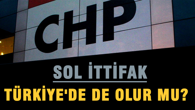 Yunanistan benzeri SOL İTTİFAK Türkiye'de de olur mu?