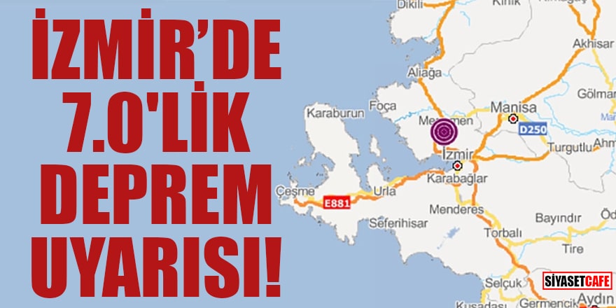 İzmir'de 7.0'lik deprem uyarısı
