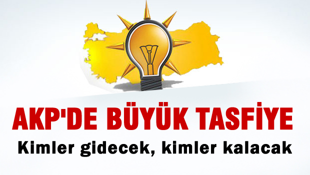 AKP'de büyük tasfiye!