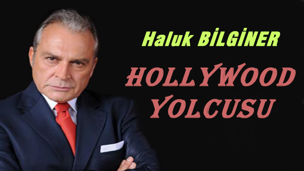 Haluk Bilginer Hollywood yolcusu