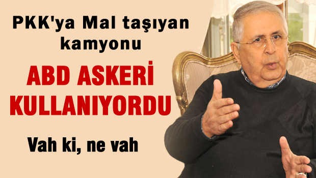 PKK'ya mal taşıyan kamyonu Amerikan askeri kullanıyordu