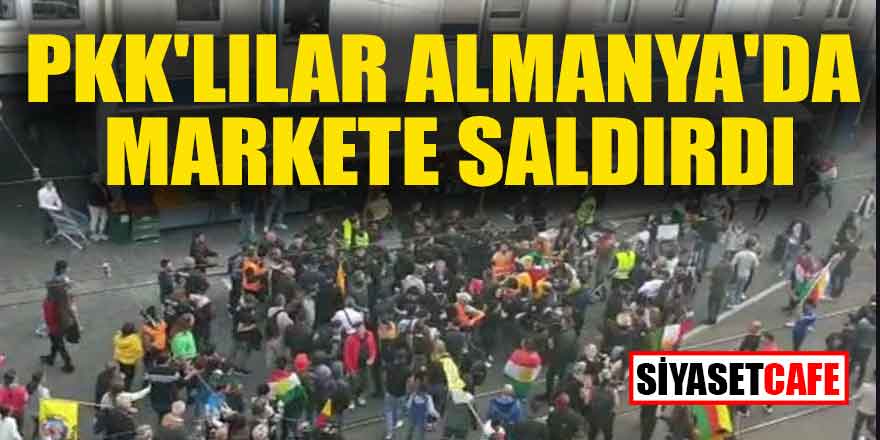 PKK'lılar Almanya'da markete saldırdı