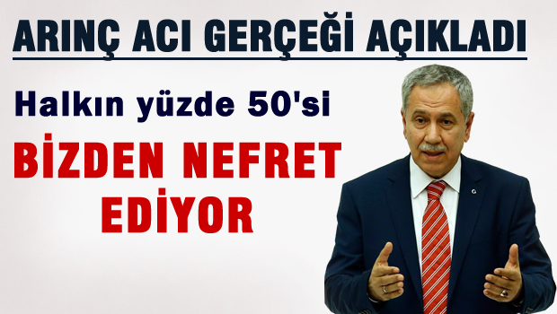 Arınç acı gerçeği açıkladı