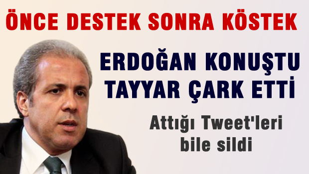 Erdoğan konuştu Şamil Tayyar tweeti sildi!
