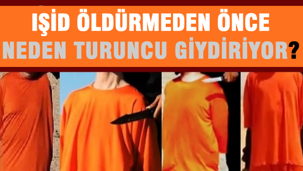 IŞİD öldürmeden önce neden turuncu elbise giydiriyor?