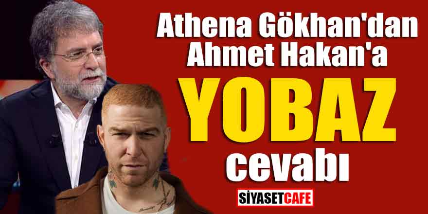 Athena Gökhan'dan Ahmet Hakan'a "yobaz" cevabı
