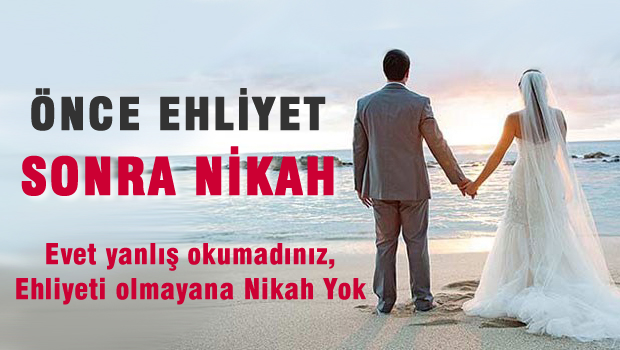 Önce ehliyet sonra Nikah