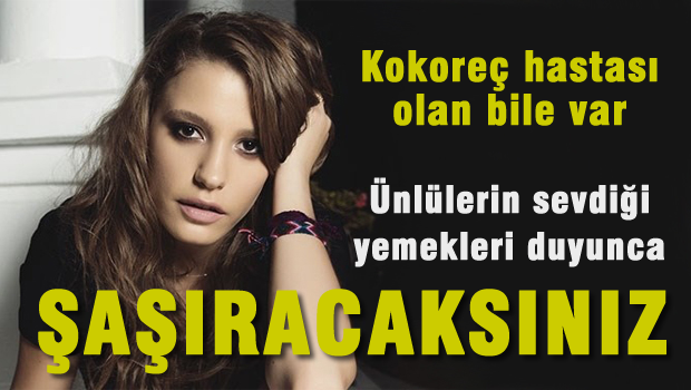 Ünlülerin sevdiği yemekleri duyunca şaşıracaksınız