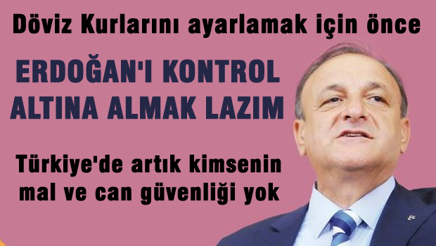 VURAL 'Türkiye'de kimsenin mal ve can güvenliği yok'