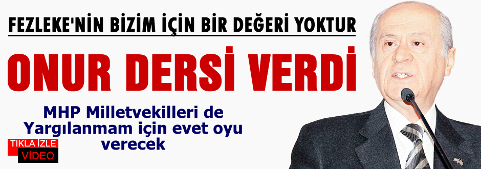 Bahçeli Onur dersi verdi