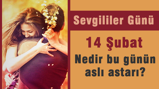 Nedir bu 'Sevgililer Günün'nün aslı