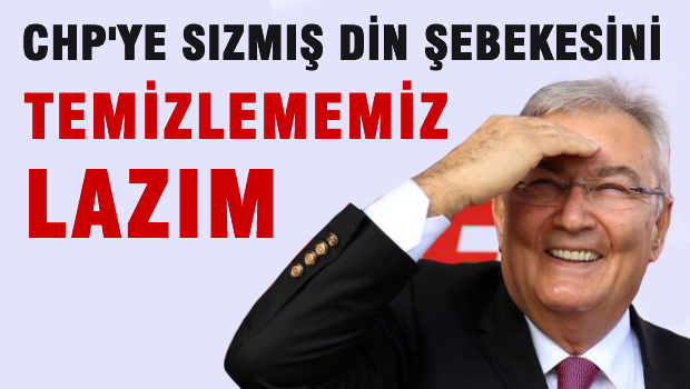 Baykal: CHP'deki din şebekesini...