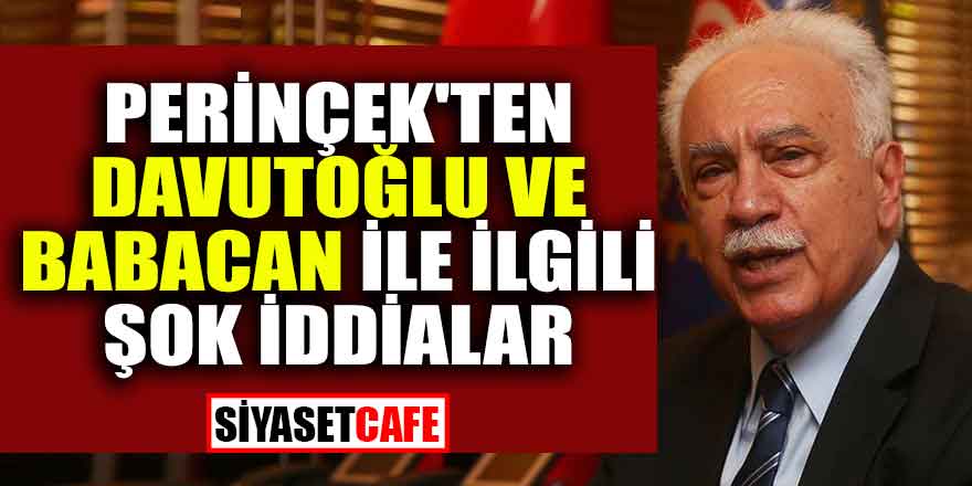 Perinçek'ten Davutoğlu ve Babacan ile ilgili şok iddialar