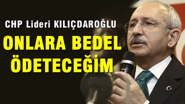Onlara bedel ödeteceğim