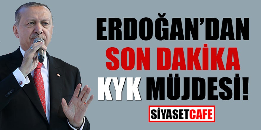 Cumhurbaşkanı Erdoğan'dan son dakika KYK açıklaması!