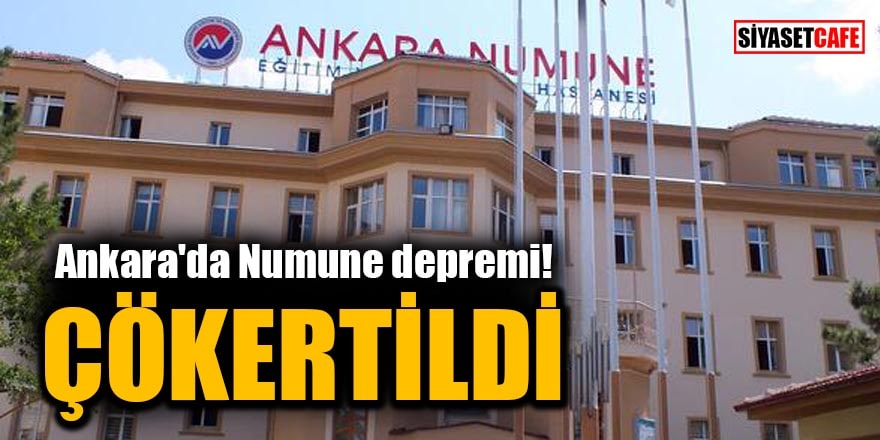 Ankara'da Numune depremi: Çökertildi