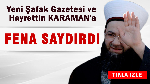 Cübbeli Ahmet Hoca Yeni Şafak Gazetesi'ne fena saydırdı