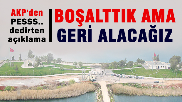 AKP'den 'pess' dedirten açıklama 'Boşalttık ama, geri alacağız'