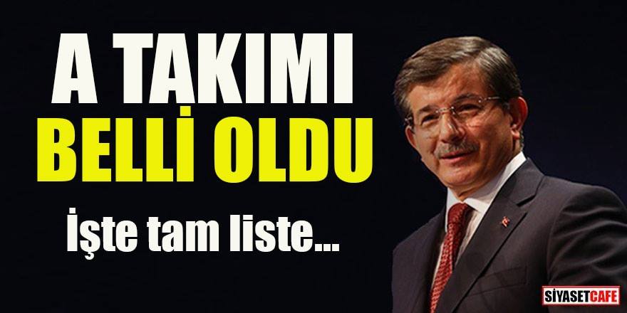 Ahmet Davutoğlu partinin A Takımını belirledi