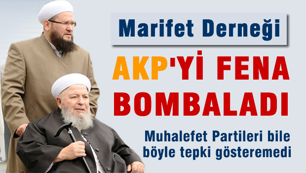 Marifet Derneği AKP'yi fena bombaladı