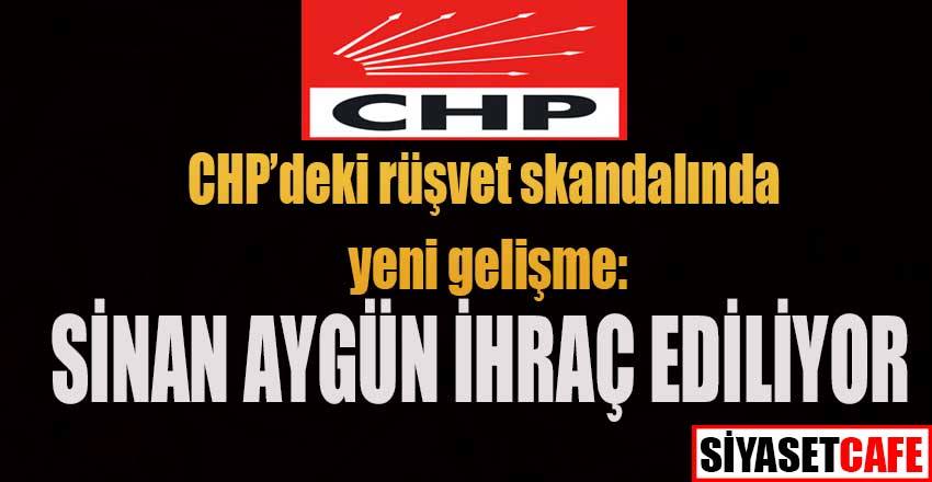 CHP'deki rüşvet skandalında yeni gelişme: Sinan Aygün ihraç ediliyor