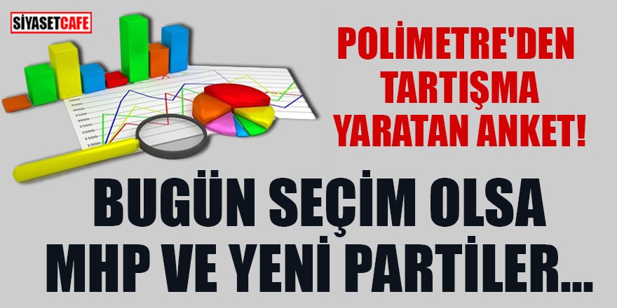 Polimetre'den tartışma yaratan anket: MHP, Davutoğlu ve Babacan!