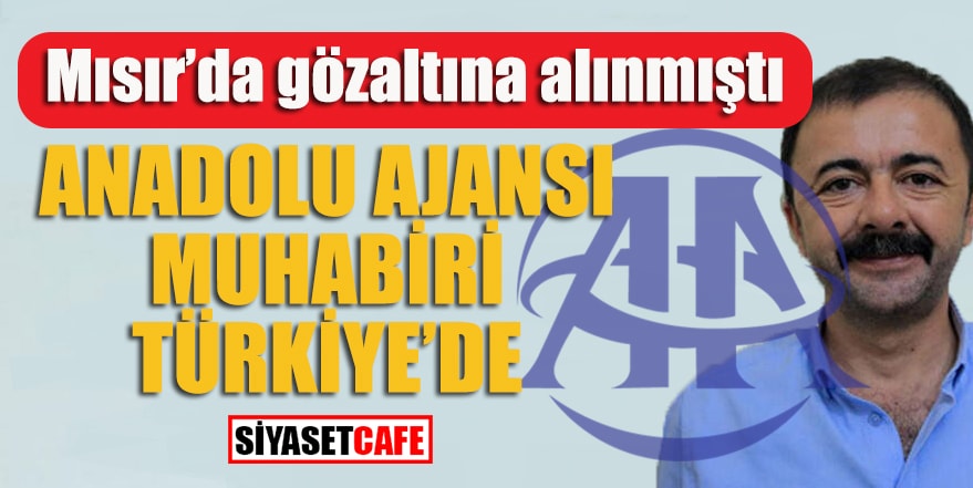Anadolu ajansı muhabiri Türkiye’de