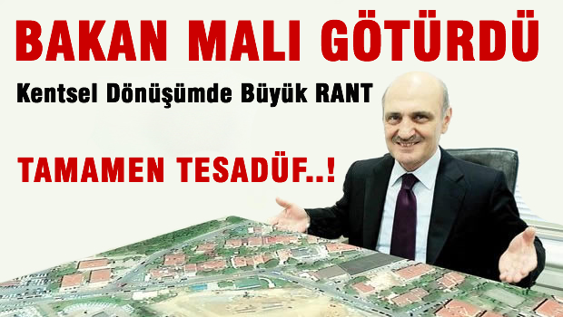Bakan'a dönüşüm piyangosu vurdu