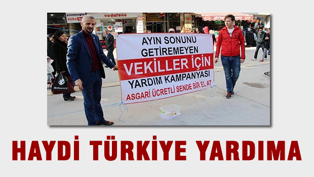 Ayın sonunu getiremeyen Vekiller için yardım kampanyası