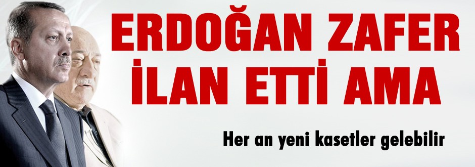 Erdoğan zafer ilan etti AMA..