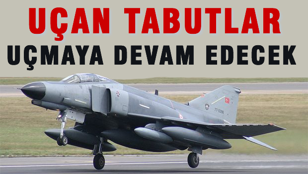 F4'ler kullanılmaya devam edecek