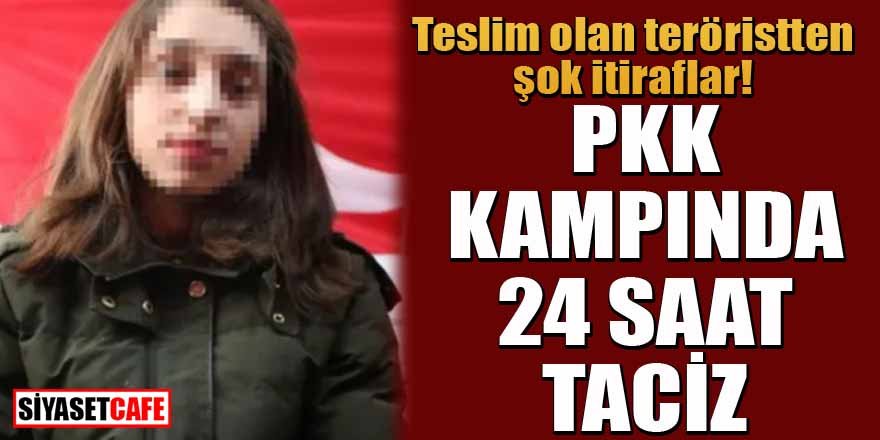 Teslim olan teröristten şok itiraflar: PKK kampında 24 saat taciz