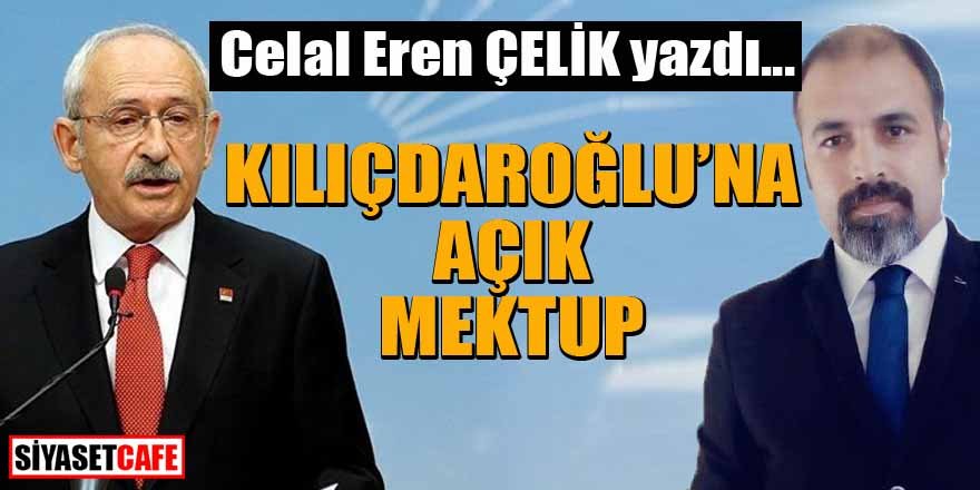Kılıçdaroğlu'na açık mektup